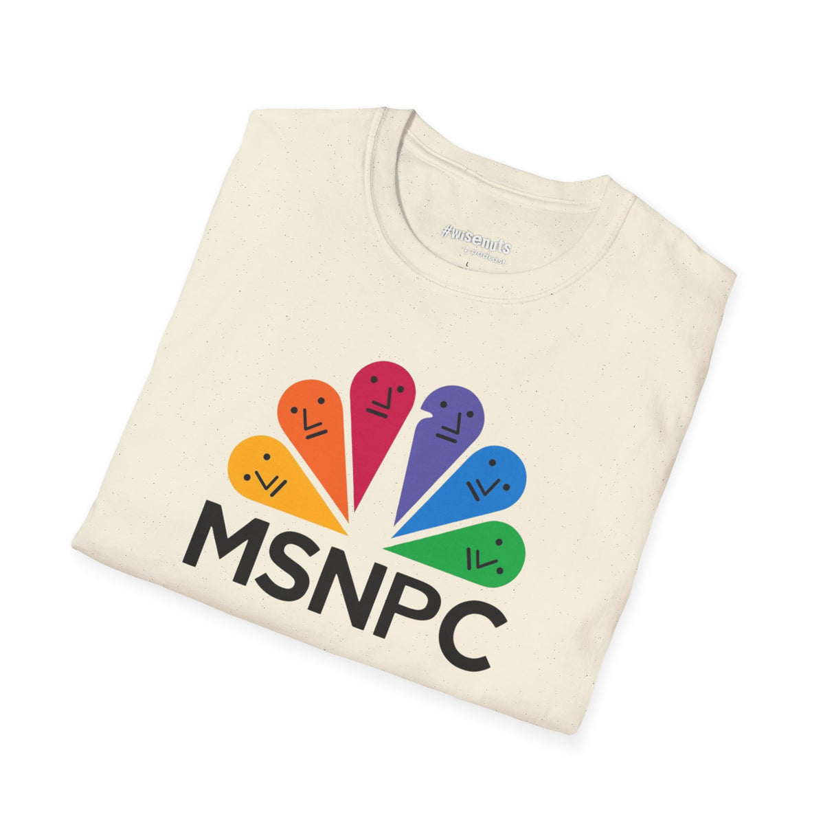MSNPC T-Shirt – Anti-MSM Political Parody Shirt - WiseNuts Podcast