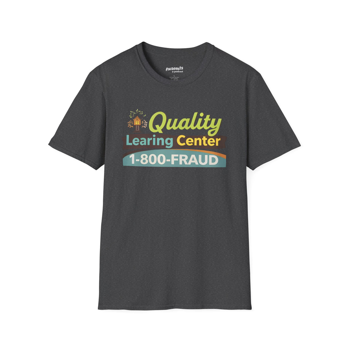 Quality Learing Center™ Parody T-Shirt | Viral Fraud Investigation Satire Tee