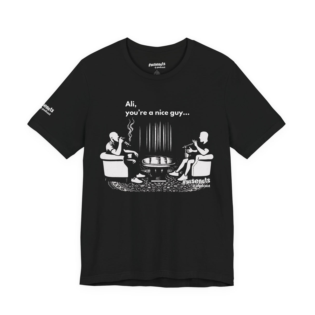 Ali You’re A Nice Guy Minimalist T-Shirt – Clean Typography Quote Tee, Funny Viral Shirt from WiseNuts Podcast, Unisex Cotton Fit for Men & Women - WiseNuts Podcast
