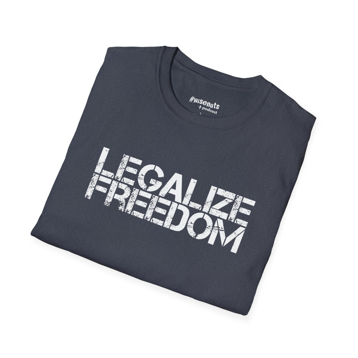 Legalize Freedom T-Shirt – Bold Political Statement Tee