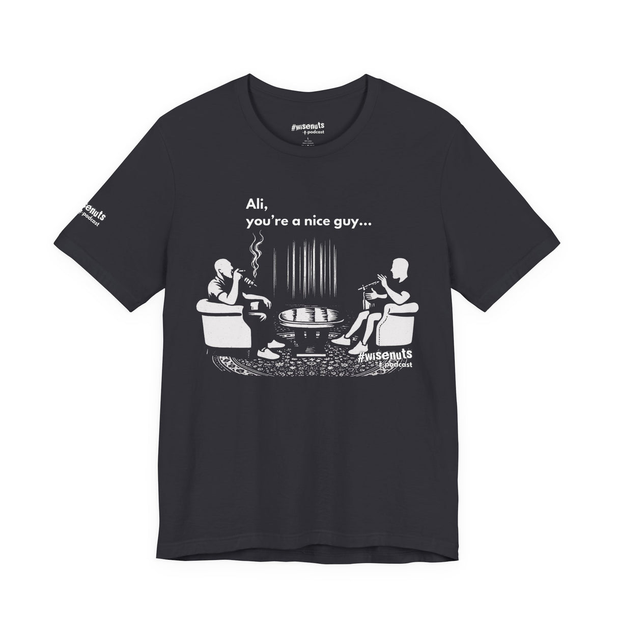 Ali You’re A Nice Guy Minimalist T-Shirt – Clean Typography Quote Tee, Funny Viral Shirt from WiseNuts Podcast, Unisex Cotton Fit for Men & Women - WiseNuts Podcast