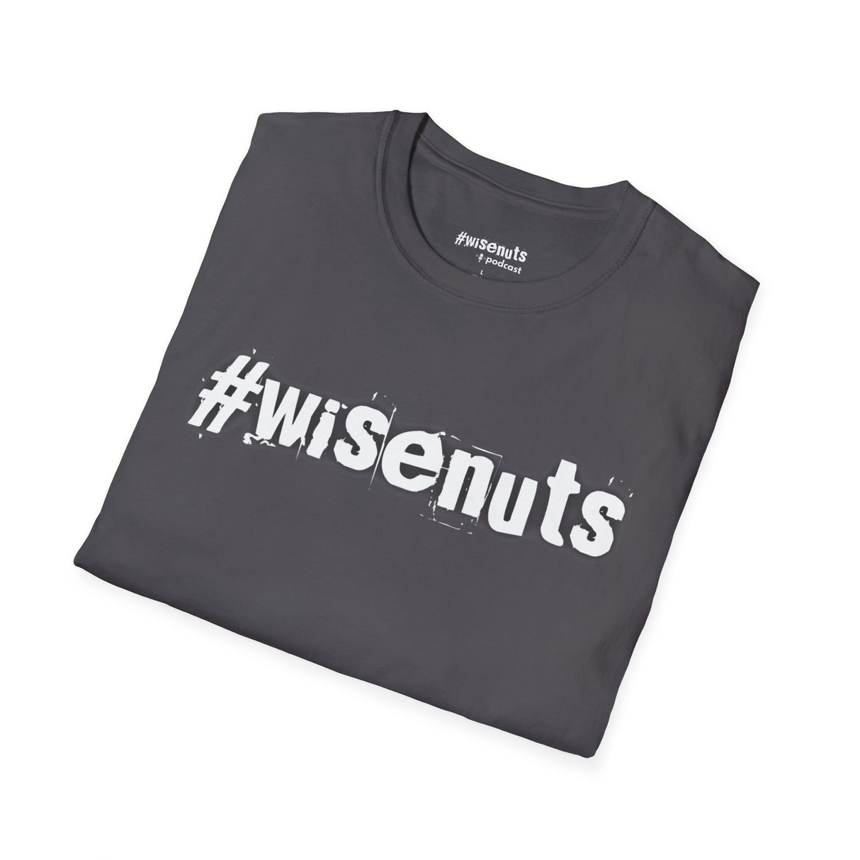 Original #WiseNuts T-Shirt – Bold, Funny, Unfiltered - WiseNuts Podcast