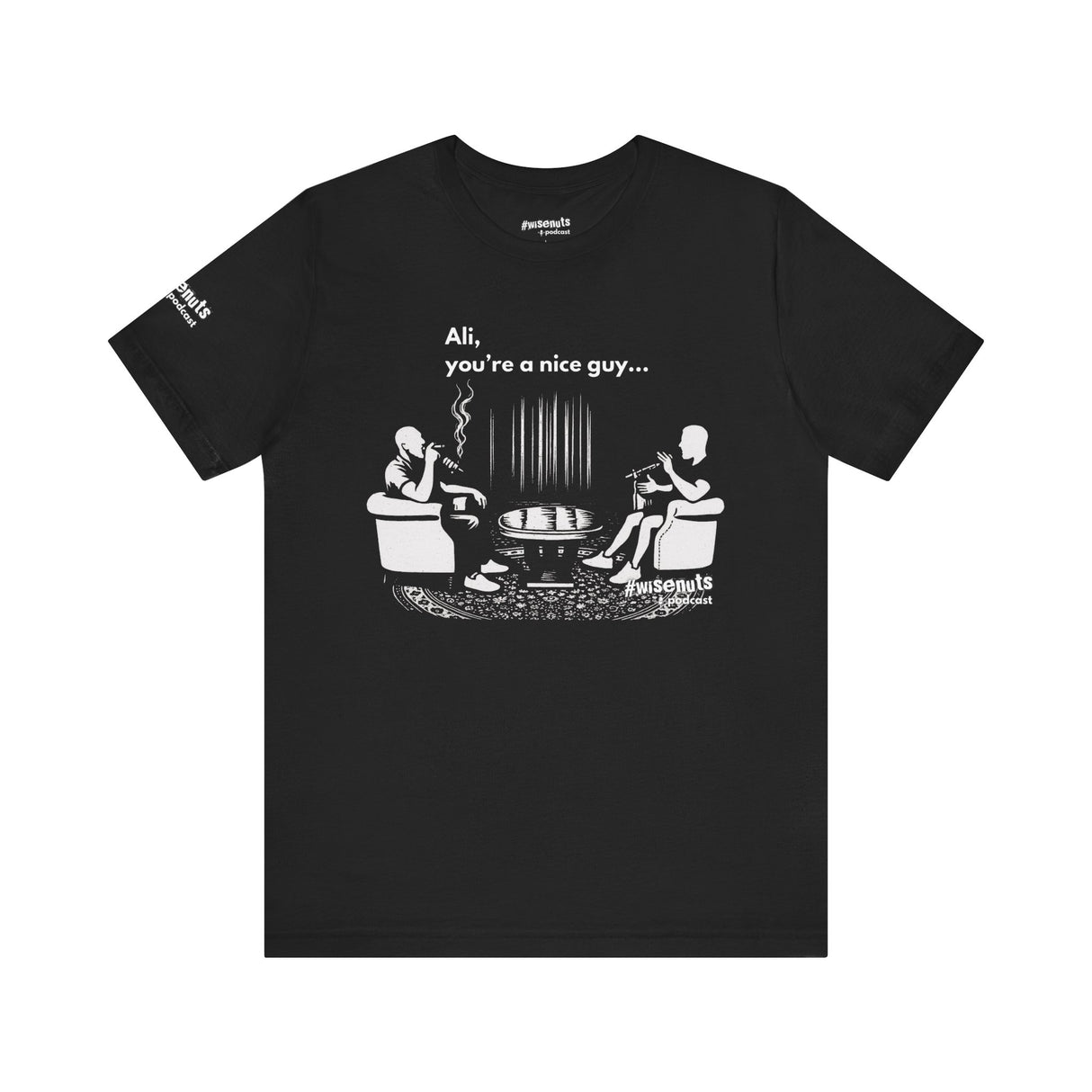 Ali You’re A Nice Guy Minimalist T-Shirt – Clean Typography Quote Tee, Funny Viral Shirt from WiseNuts Podcast, Unisex Cotton Fit for Men & Women - WiseNuts Podcast