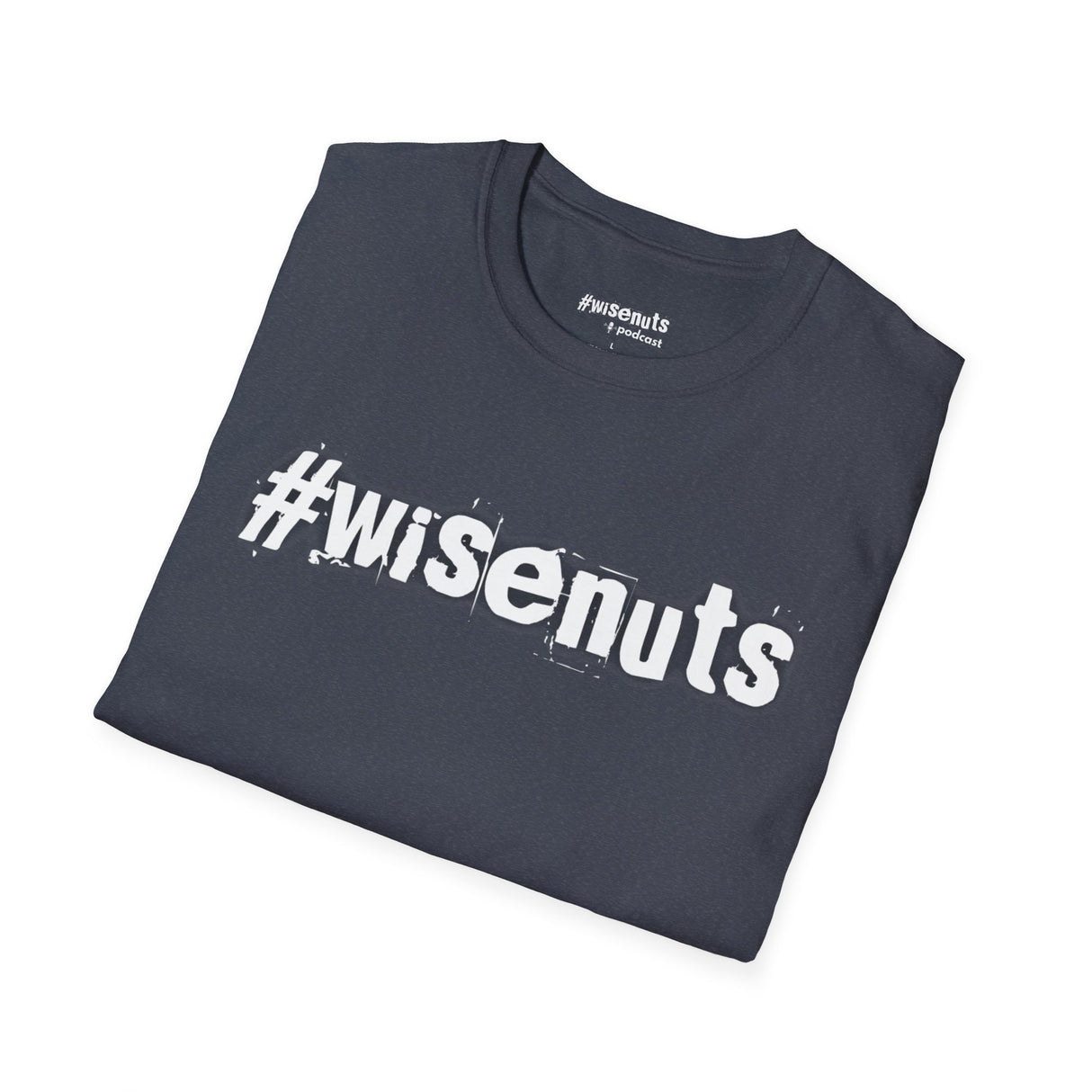Original #WiseNuts T-Shirt – Bold, Funny, Unfiltered