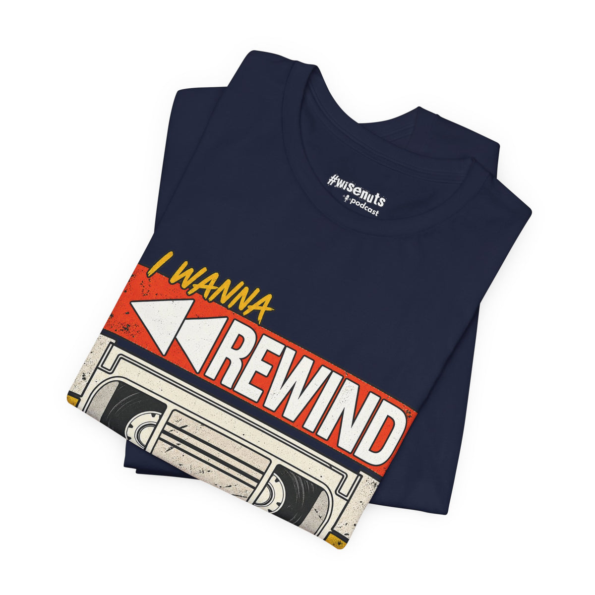 I Wanna Rewind Back to the 80's T-Shirt | Retro VHS Tee