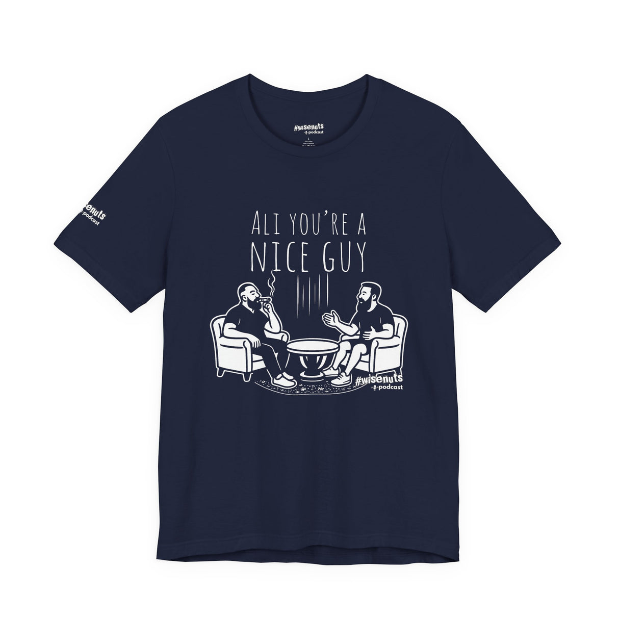 Ali You’re A Nice Guy Graphic T-Shirt – Viral WiseNuts Podcast Scene Tee, Funny Quote Shirt for Men & Women, Soft Cotton Unisex Fit, Meme Merch Gift Idea