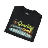 Quality Learing Center™ Parody T-Shirt | Viral Fraud Investigation Satire Tee