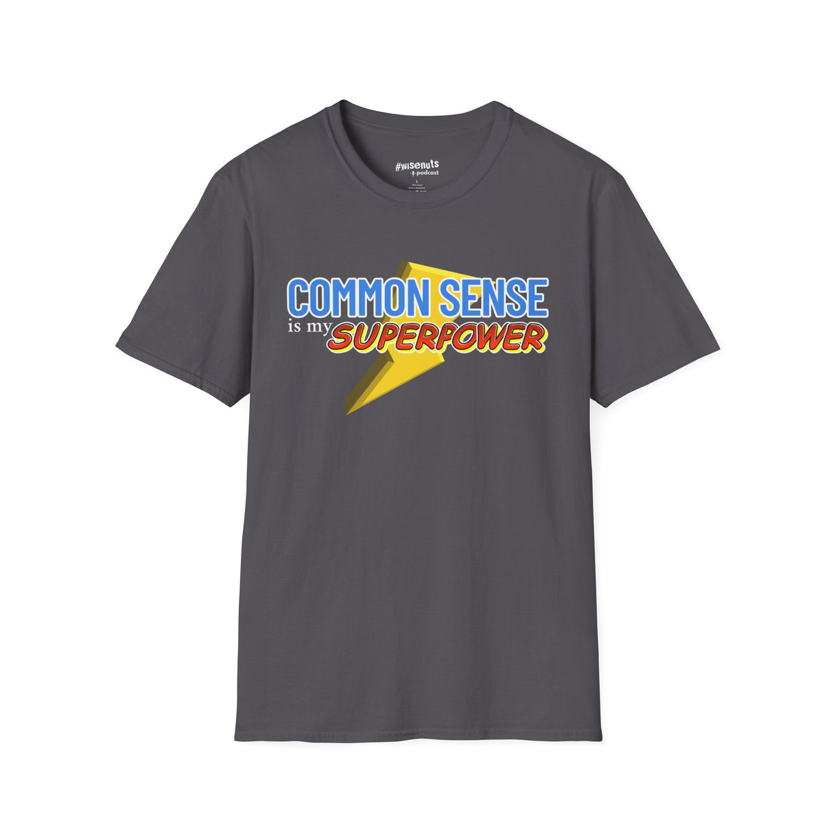 Common Sense is My Superpower T-Shirt, Funny Graphic Tee, Gift for Friends, Casual Wear, Unisex Softstyle Tee