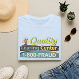 Quality Learing Center™ Parody T-Shirt | Viral Fraud Investigation Satire Tee