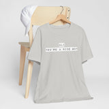 Ali You’re A Nice Guy T-Shirt – Funny Viral Quote Tee, Unisex Soft Cotton Crewneck, WiseNuts Podcast Merch, Hilarious Gift Idea for Men & Women - WiseNuts Podcast