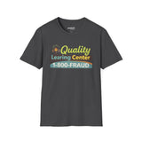 Quality Learing Center™ Parody T-Shirt | Viral Fraud Investigation Satire Tee