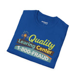 Quality Learing Center™ Parody T-Shirt | Viral Fraud Investigation Satire Tee