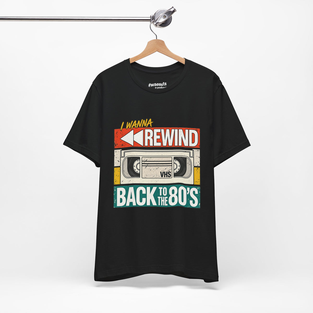 I Wanna Rewind Back to the 80's T-Shirt | Retro VHS Tee