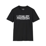 Legalize Freedom T-Shirt – Bold Political Statement Tee