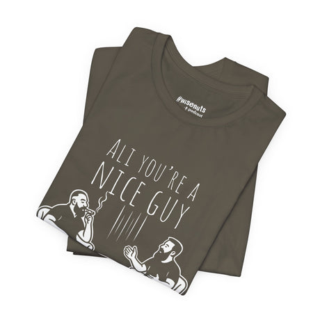 Ali You’re A Nice Guy Graphic T-Shirt – Viral WiseNuts Podcast Scene Tee, Funny Quote Shirt for Men & Women, Soft Cotton Unisex Fit, Meme Merch Gift Idea - WiseNuts Podcast