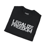 Legalize Freedom T-Shirt – Bold Political Statement Tee
