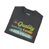 Quality Learing Center™ Parody T-Shirt | Viral Fraud Investigation Satire Tee